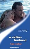 A Sicilian Husband (Harlequin Presents)