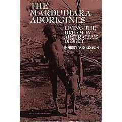 The Mardudjara Aborigines: Living the Dream in Australia's Desert