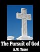 The Pursuit of God