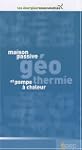 Maison passive, g�othermie et pompe �...