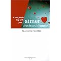 Aimer plusieurs hommes