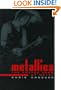 Metallica: The Frayed Ends of Metal