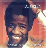Hi and Mighty: The Story of Al Green (1969-1978)