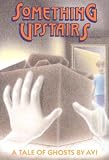 Something Upstairs (Avon Camelot Books)