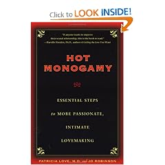 Hot Monogamy: Essential Steps to More Passionate, Intimate Lovemaking
