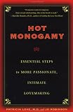 Hot Monogamy: Essential Steps to More Passionate, Intimate Lovemaking