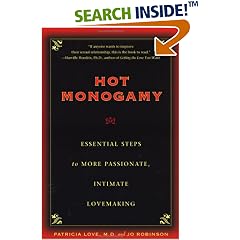 Hot Monogamy: Essential Steps to More Passionate, Intimate Lovemaking