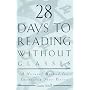 28 Days to Reading Without Glasses: A Natural Method for Improving Your Vision