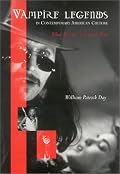Vampire Legends in Contemporary American Culture: What Becomes a Legend Most