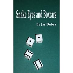 Snake Eyes and Boxcars