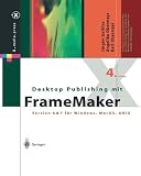 Produkt-Bild: Desktop Publishing mit FrameMaker: Version 6 & 7 f&uuml;r Windows, MacOS, UNIX: Version 6 & 7 f&uuml;r Windows, Max OS und UNIX (X.media.press)