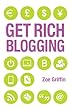 Get Rich Blogging