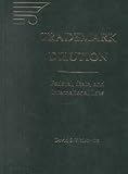 Trademark Dilution: Federal, State, and International Law