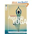 Praxisbuch Ayurveda-Yoga: Mehr Energie durch Marma-�bungen