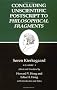 Kierkegaard's Writings, XII: Concluding Unscientific Postscript to Philosophical Fragments, Volume I: Concluding Unscientific Postscript to 