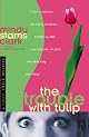 The Trouble with Tulip (Smart Chick Mystery)