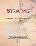 Striating: Webster's Timeline History, 1833 - 2007
