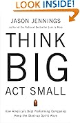 Think Big, Act Small