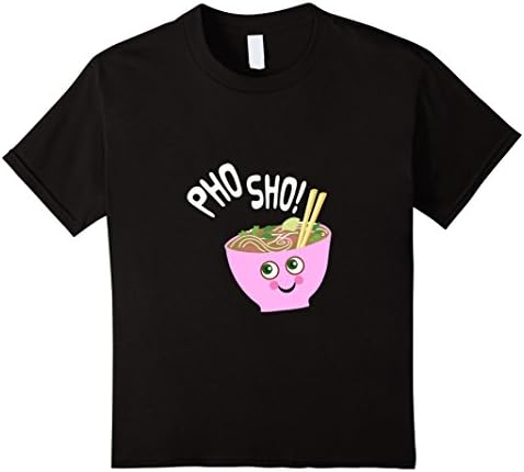 Kids Pho Sho TShirt unny Vietnamese Foodie Vegetarian Vegan Soup 10 Black