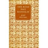 The Road Past Mandalay: A Personal Narrative