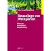 Neuanlage von Weing�rten: Planung  Sortenwahl  Auspflanzung