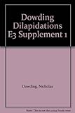 Dilapidations : the modern law and practice ; first supplement to the third edition