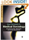 Key Concepts in Medical Sociology (SAGE Key Concepts series)