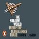 The Shadow World: Inside the Global Arms Trade