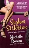 Stakes & Stilettos (Immortality Bites)