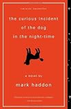 The Curious Incident of the Dog in the Night-Time: A Novel