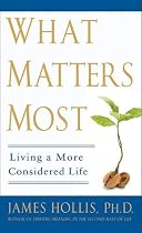 What Matters Most: Living a More Considered Life