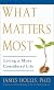 What Matters Most: Living a More Considered Life