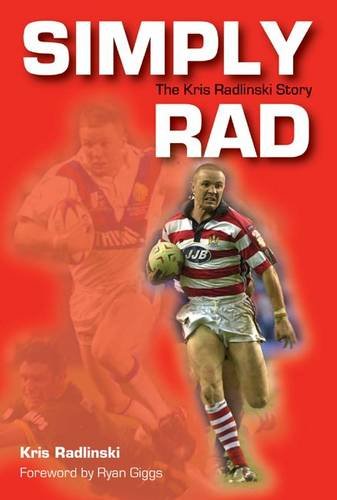 Simply Rad: The Kris Radlinski Story