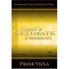God's Ultimate Passion: Unveiling the Purpose Behind Everything