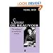 Simone De Beauvior: The Making of an Intellectual Woman