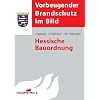 Hessische Bauordnung: Vorbeugender Brandschutz im Bild