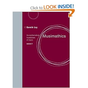 The Mathematical Foundations of Music (Volume 2) - Gareth Loy
