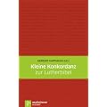 Kleine Konkordanz zur Lutherbibel '84