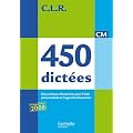 CLR 450 dict�es CM - Livre de l'�l�ve - Ed.2010