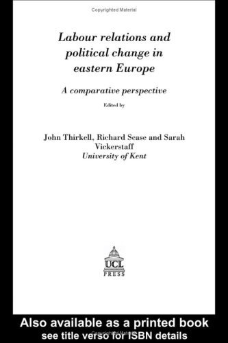 Labour Relations In Eastern Europe: A Comparative Perspective