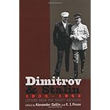 dimitrov and stalin 1934 1943 letters from the soviet archives annals of communism series