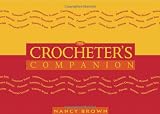 The Crocheter's Companion (1931499136) by Brown, Nancy