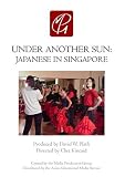 415apNnmBbL. SL160  Under Another Sun: Japanese in Singapore