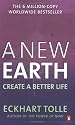 A New Earth: Create a Better Life