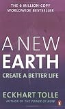 A New Earth: Awakening to Your Life's Purpose