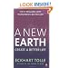 A New Earth: Create a Better Life