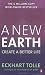 A New Earth: Create a Better Life