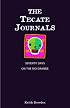 The Tecate Journals: Seventy Days on the Rio Grande