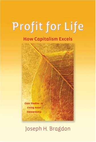 profit for life how capitalism excels