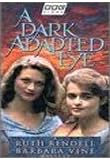 A Dark Adapted Eye [1994]